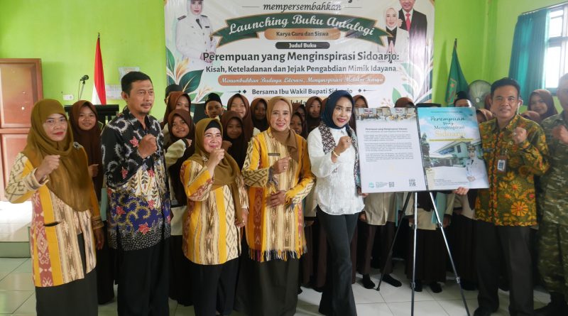 MTsN 4 Sidoarjo Luncurkan Antologi Perempuan yang Menginspirasi Sidoarjo, Rekam Kiprah Wabup Mimik Idayana