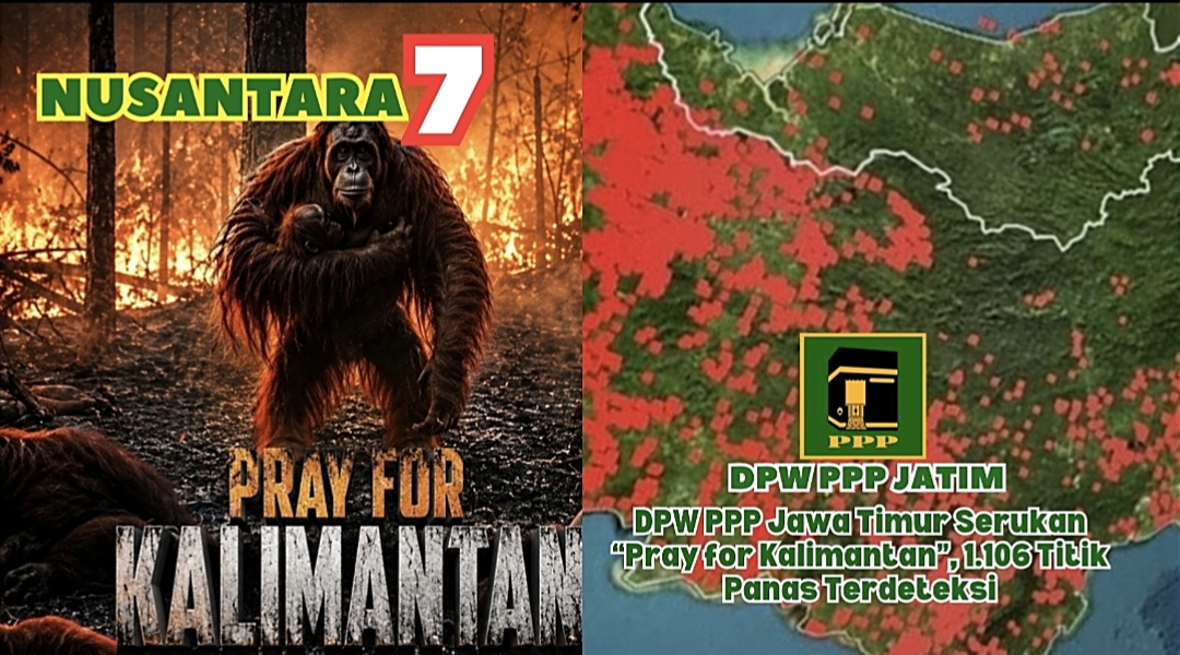 DPW PPP Jawa Timur Serukan “Pray for Kalimantan”, 1.106 Titik Panas Terdeteksi